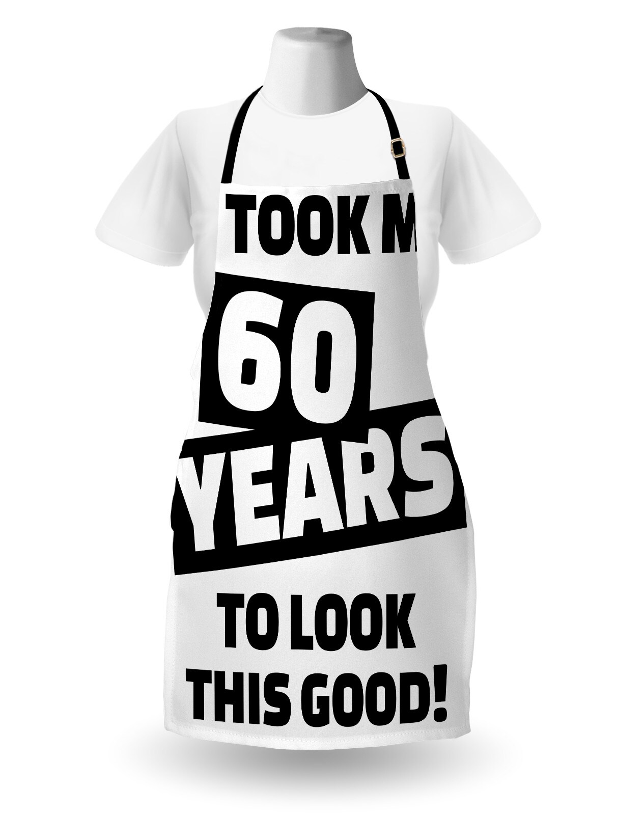 Ambesonne 60th Birthday Apron, It Took Me 60 Years Party Words Slogan Admiration Theme Monochrome Image, Unisex Kitchen Bib with Adjustable Neck for Cooking Gardening, Adult Size, Black and White