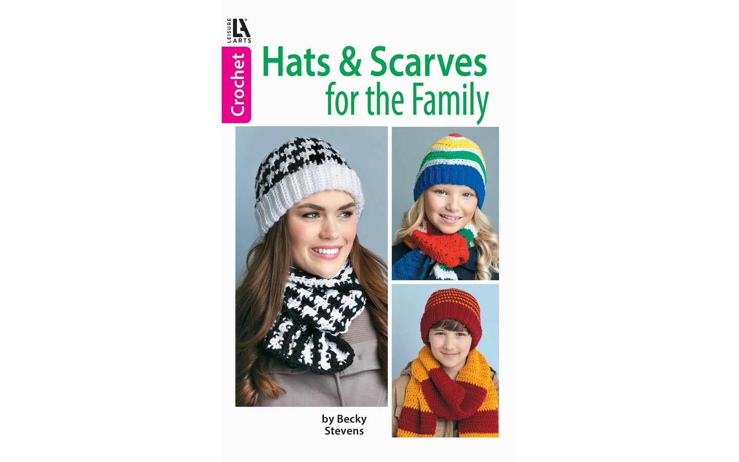 Leisure Arts Hats and Scarves For Family Crochet Book