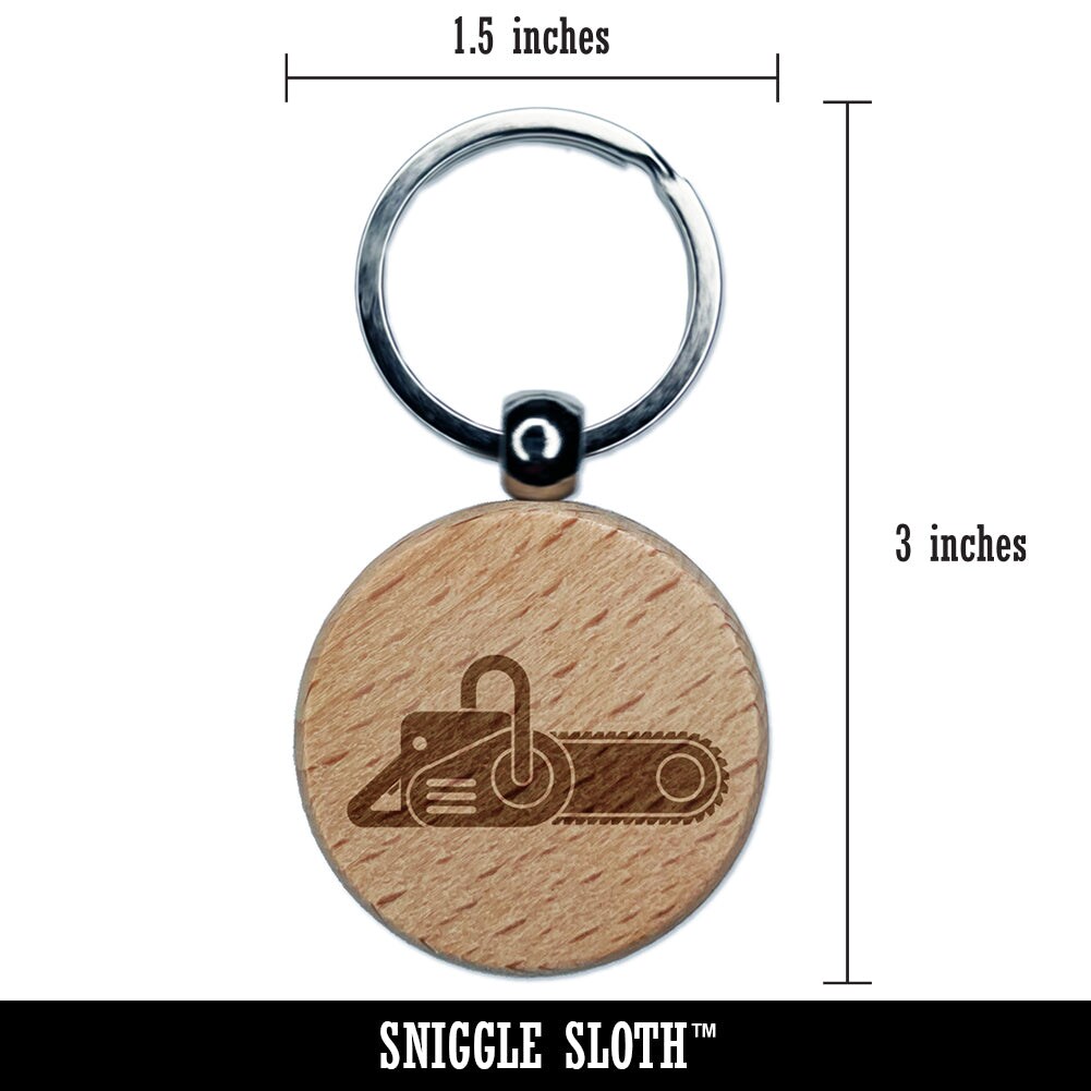 Gas Powered Chainsaw Engraved Wood Round Keychain Tag Charm