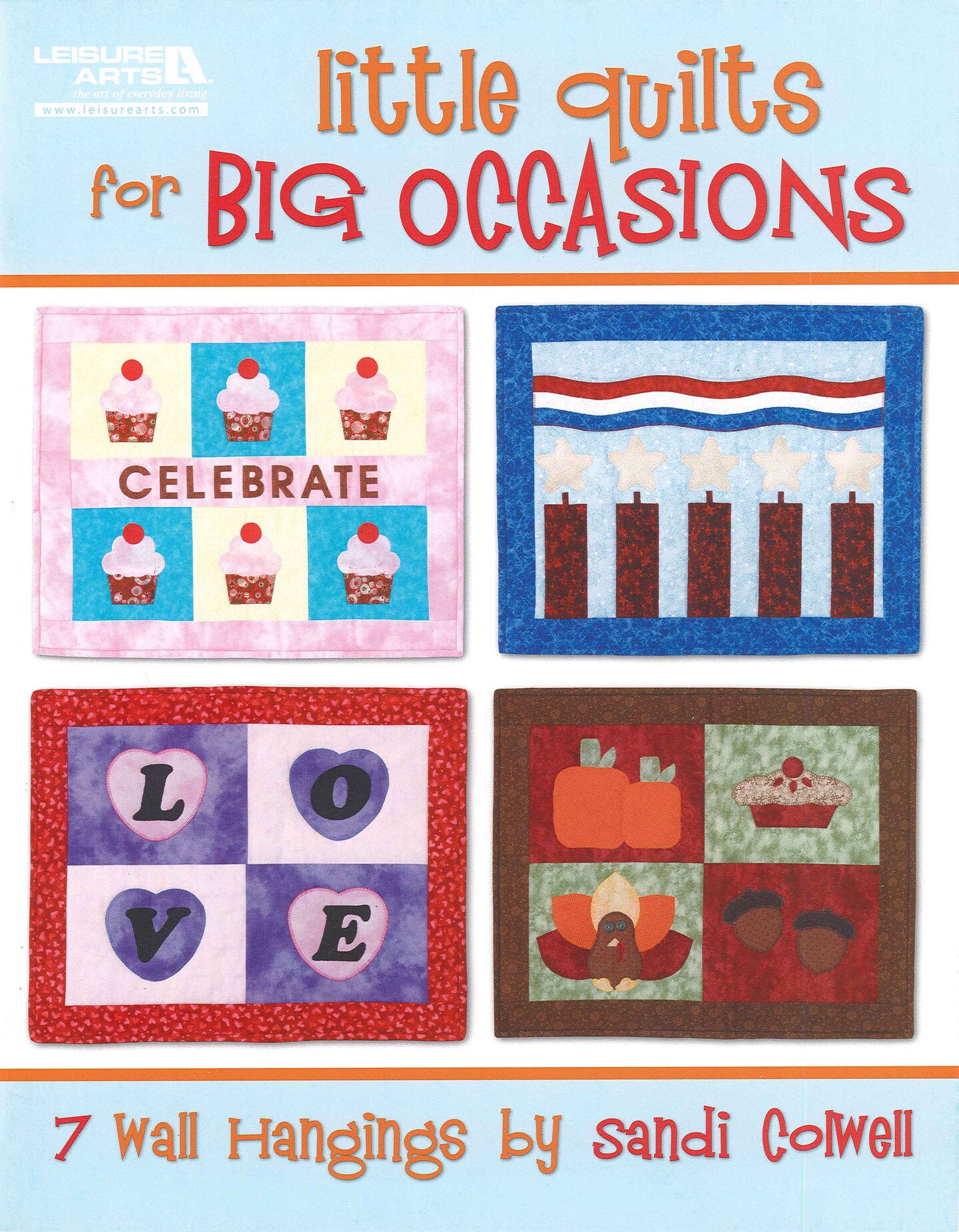 Leisure Arts Little Quilts For Big Occasions Quilting Book