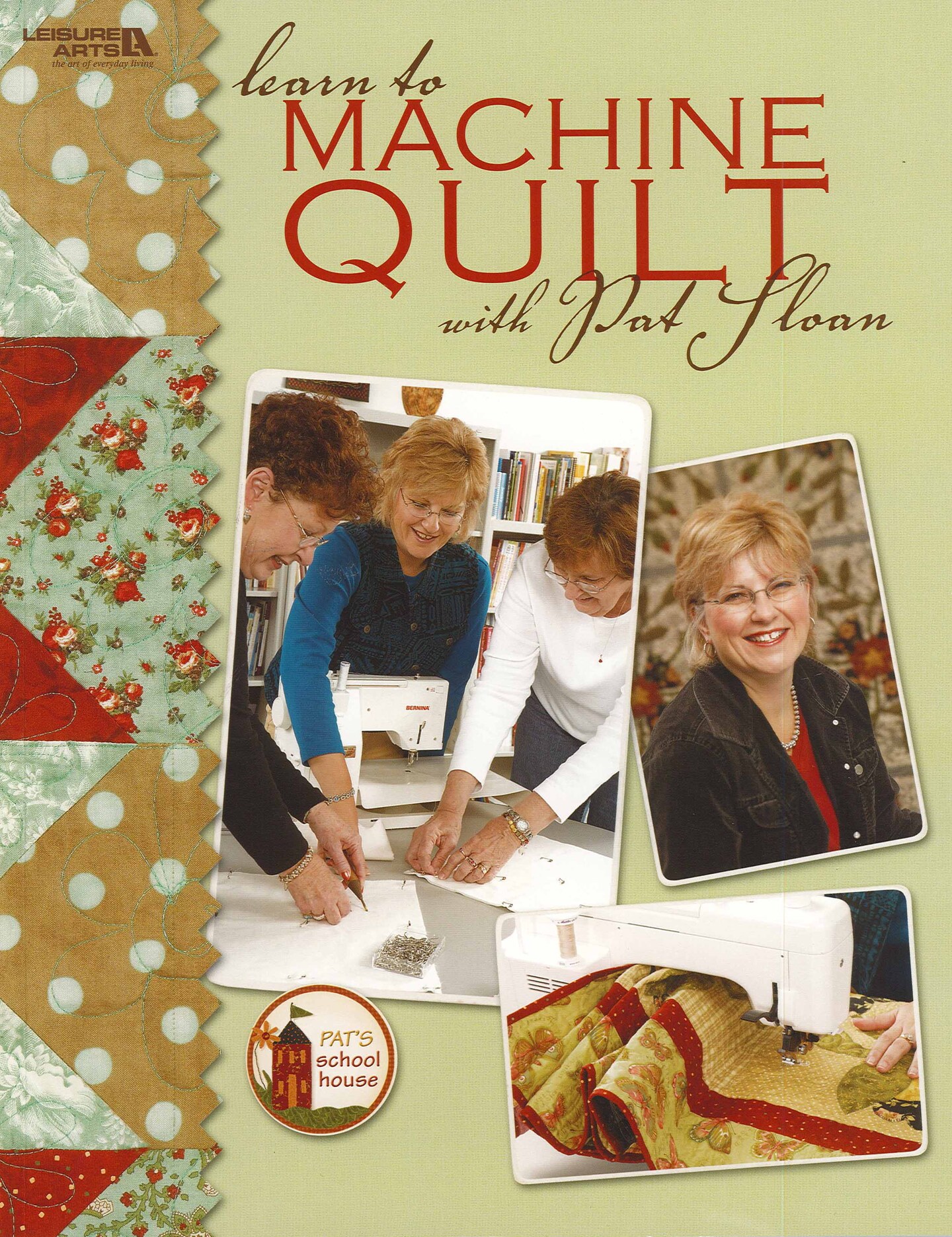 Leisure Arts Learn To Machine Quilt with Pat Sloan Quilting Book
