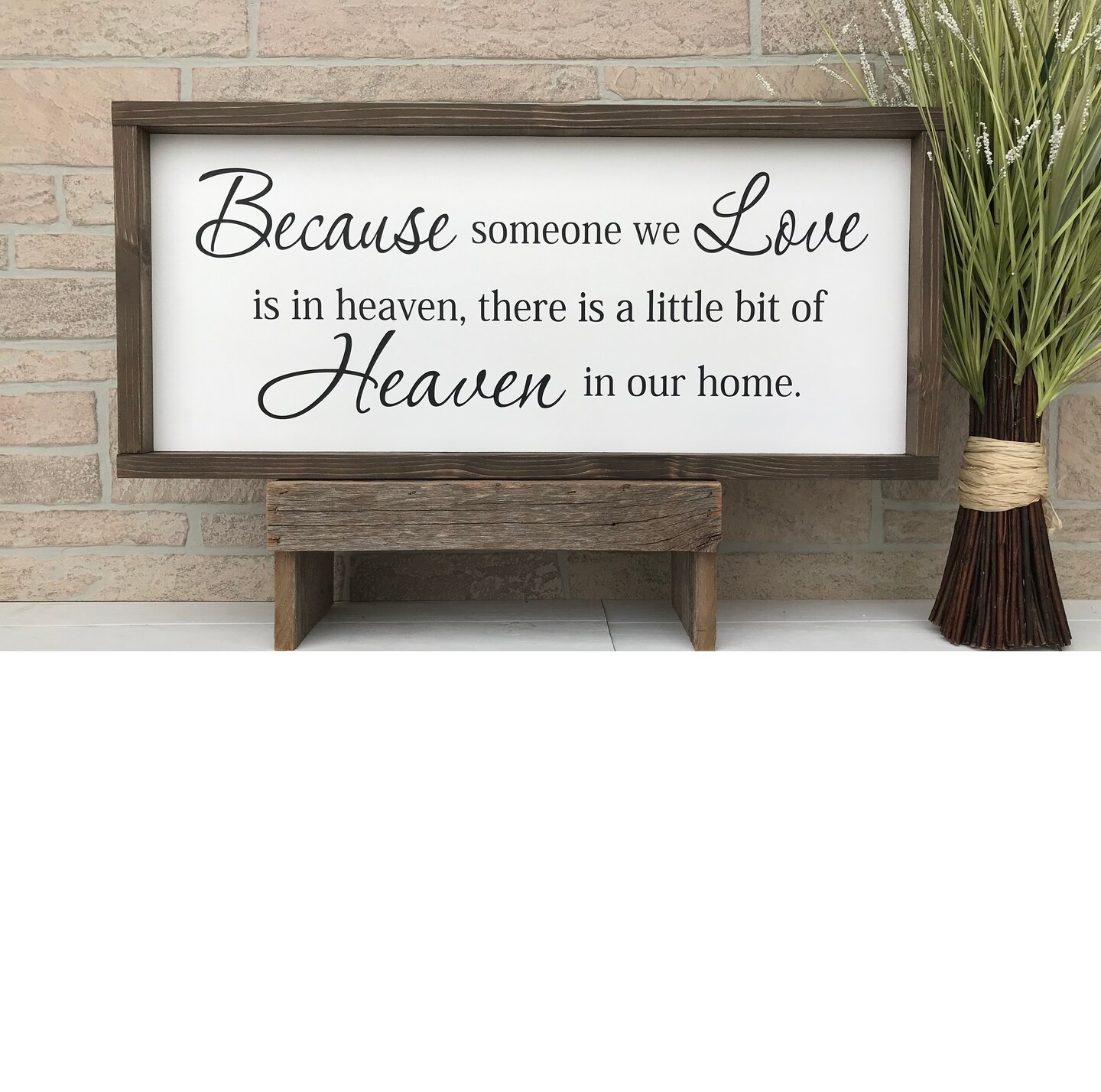 Because someone we love is in heaven, farmhouse style sign, bereavement ...