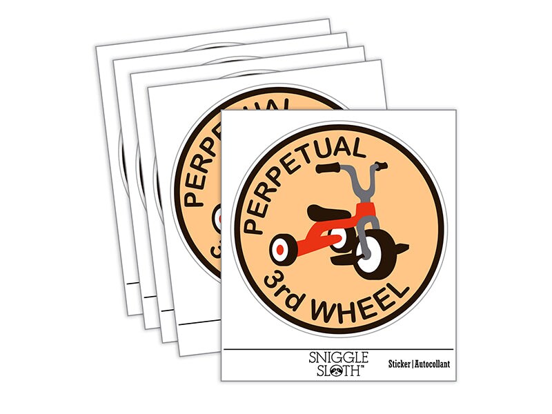 Perpetual Third Wheel Tricycle Friends Waterproof Vinyl Phone Tablet Laptop Water Bottle Sticker Set - 5 Pack