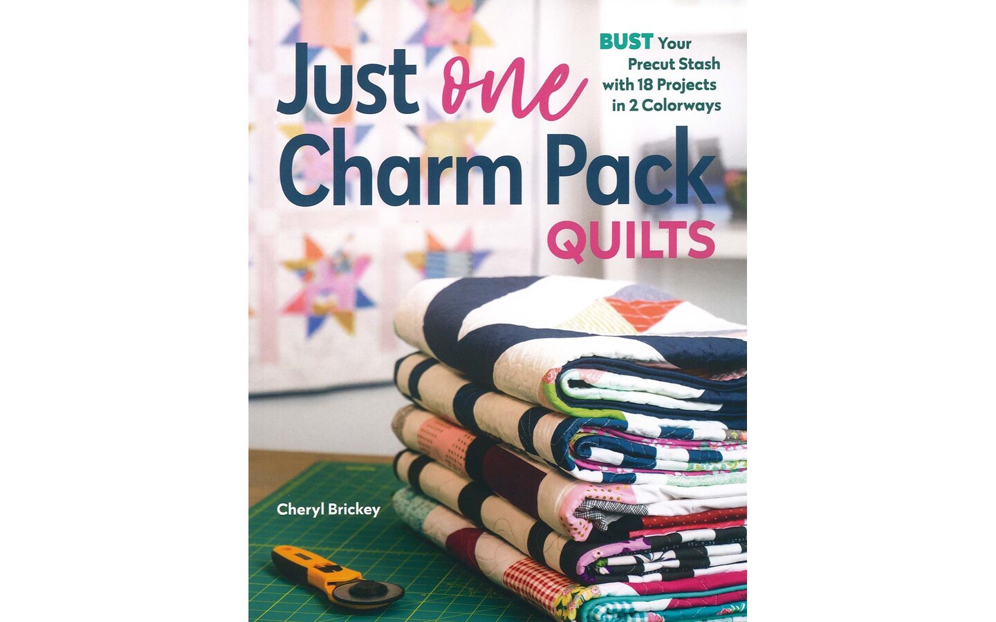 Stash by C&#x26;T Just One Charm Pack Quilts Bk