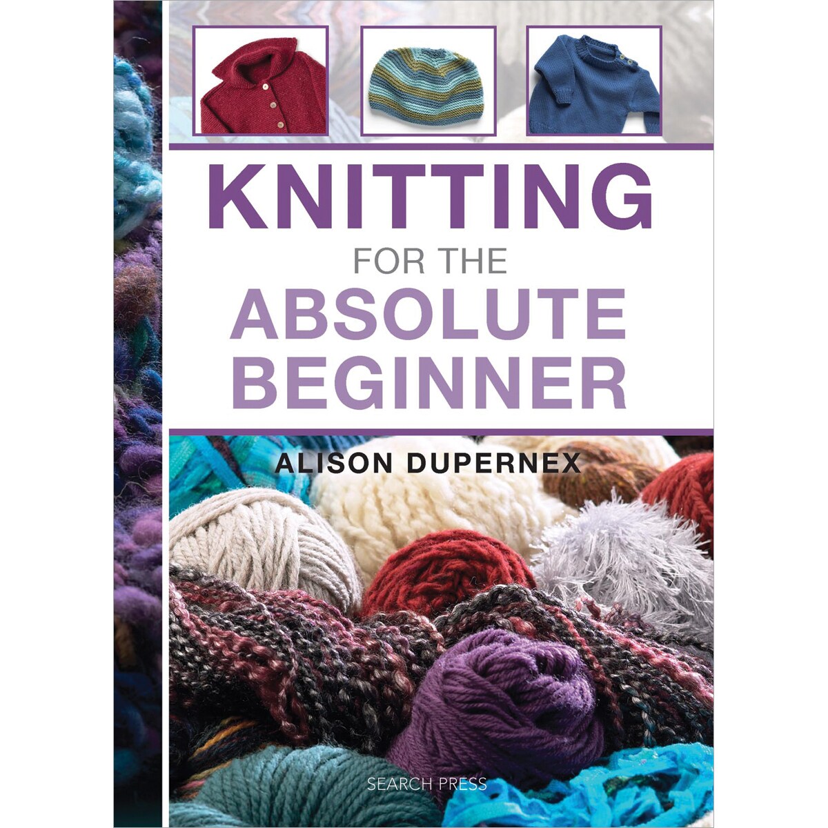 Knitting For The Absolute Beginner-