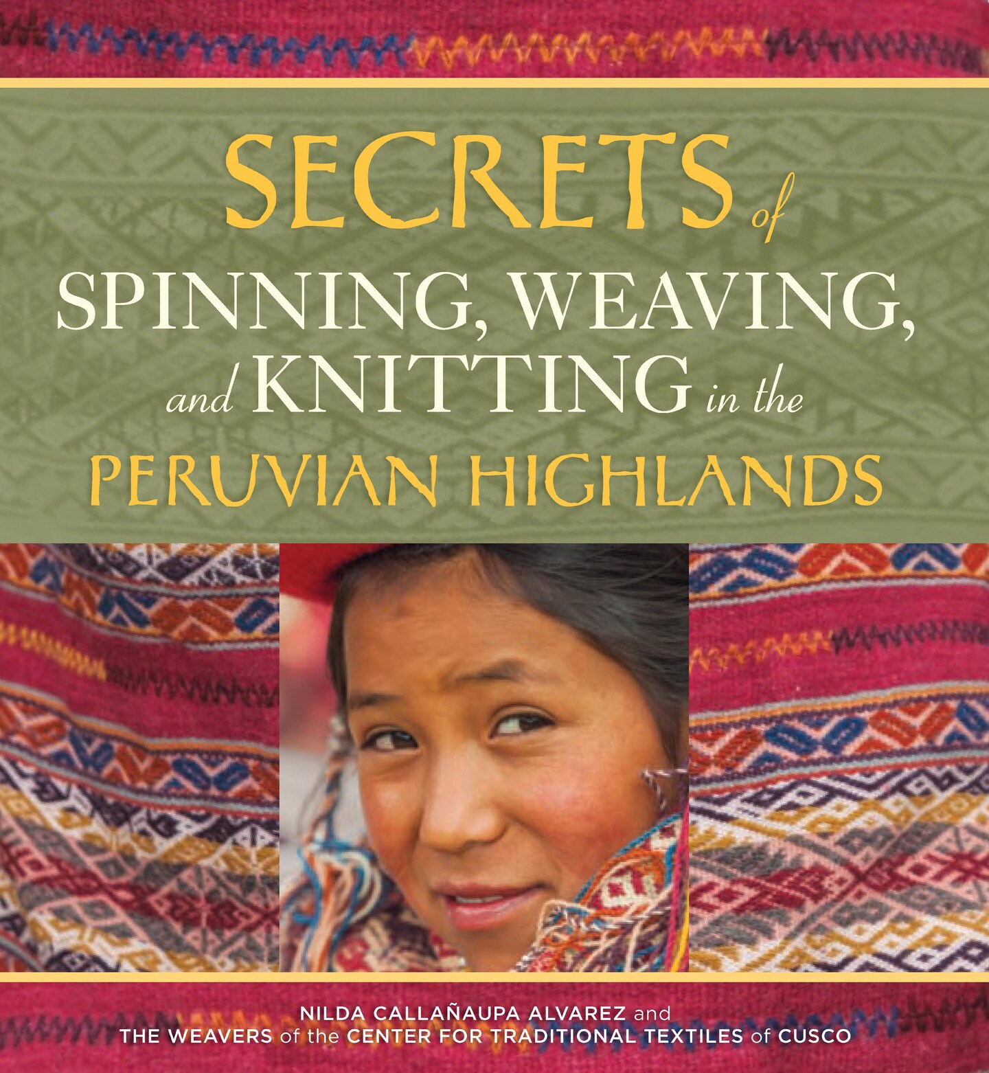 Secrets of Spinning, Weaving, and Knitting