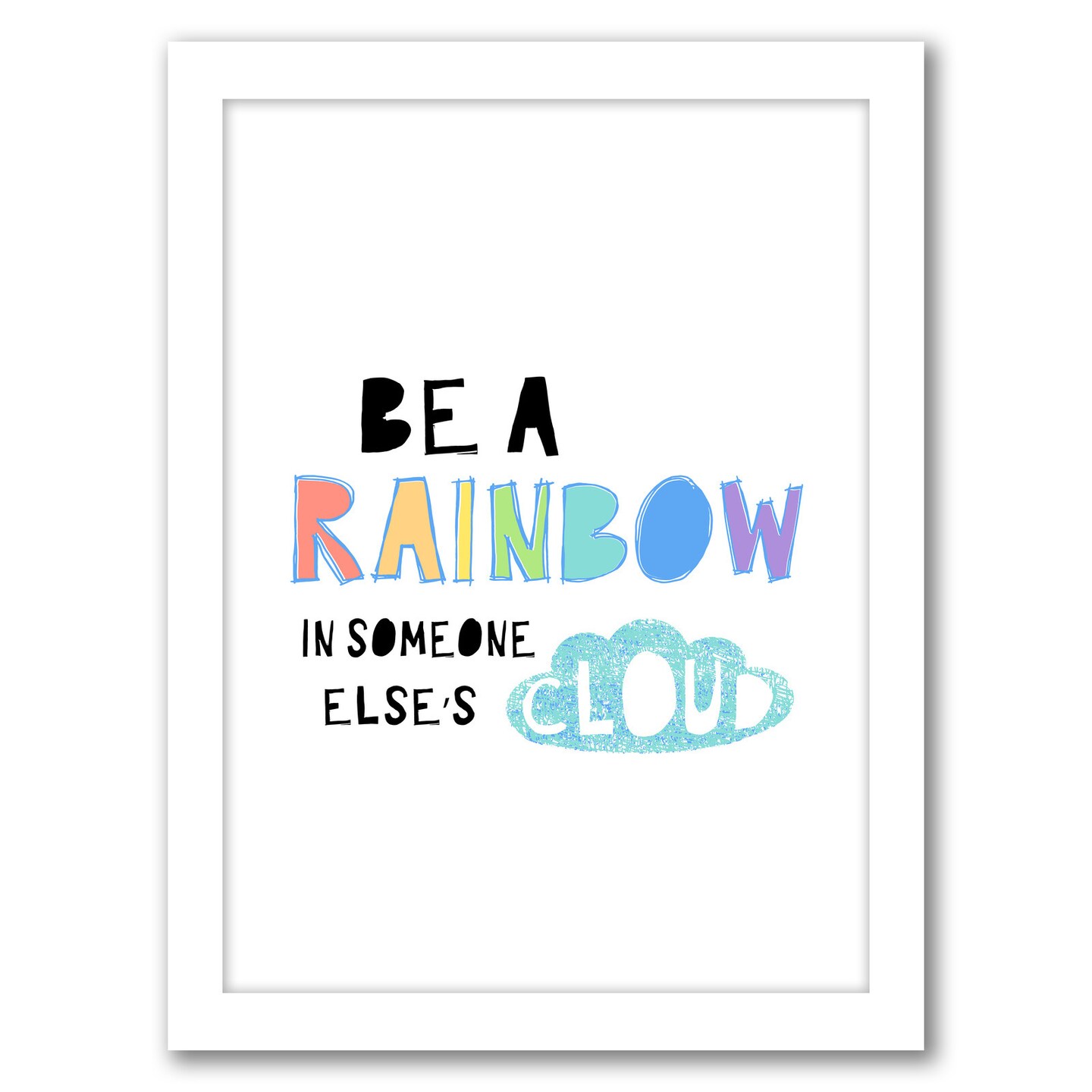 Be A Rainbow by Elena David Frame  - Americanflat
