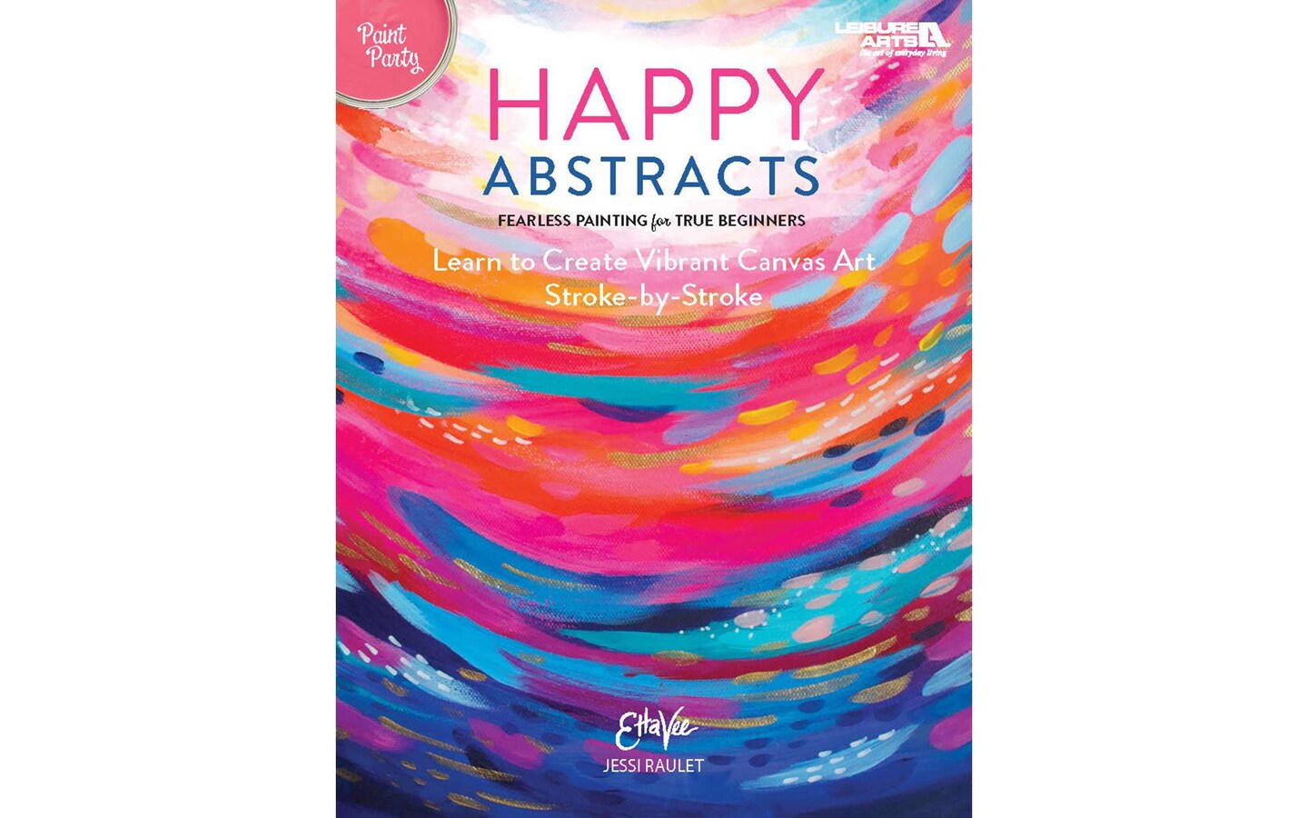 Leisure Arts Paint Party Happy Abstracts Bk | Michaels