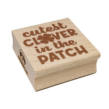 Cutest Clover in the Patch St. Patrick&#x27;s Day Square Rubber Stamp for Stamping Crafting