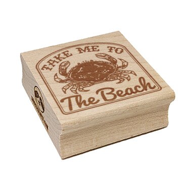 Take Me to the Beach Dungeness Crab Sign Square Rubber Stamp for Stamping Crafting