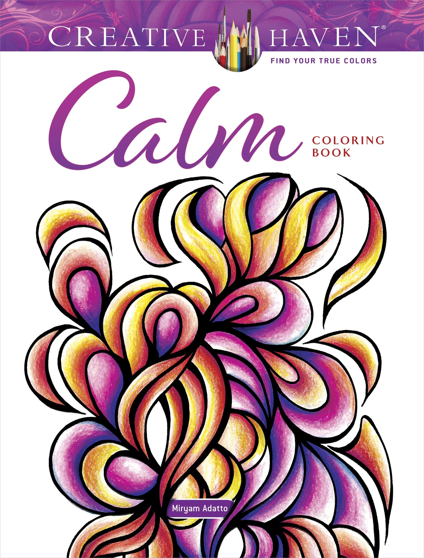 Creative Haven: Calm Coloring Book-