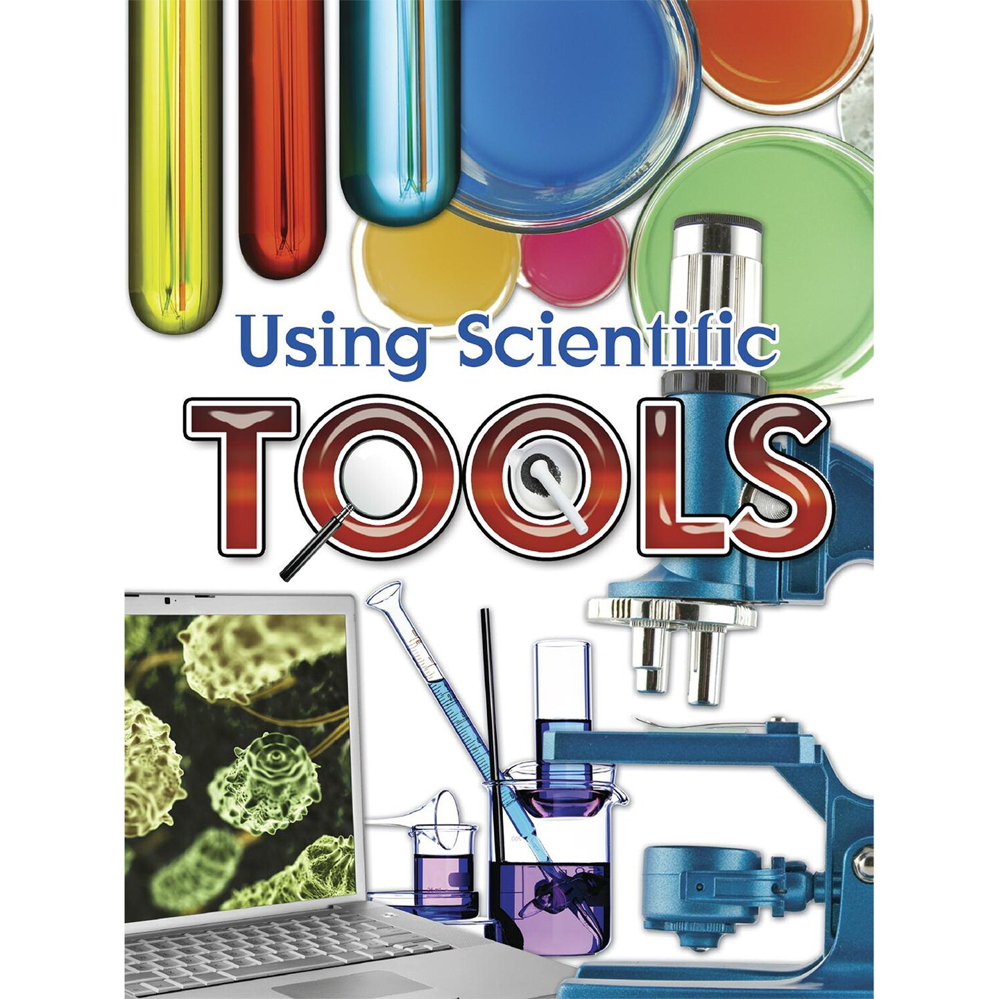 Rourke Educational Media Using Scientific Tools
