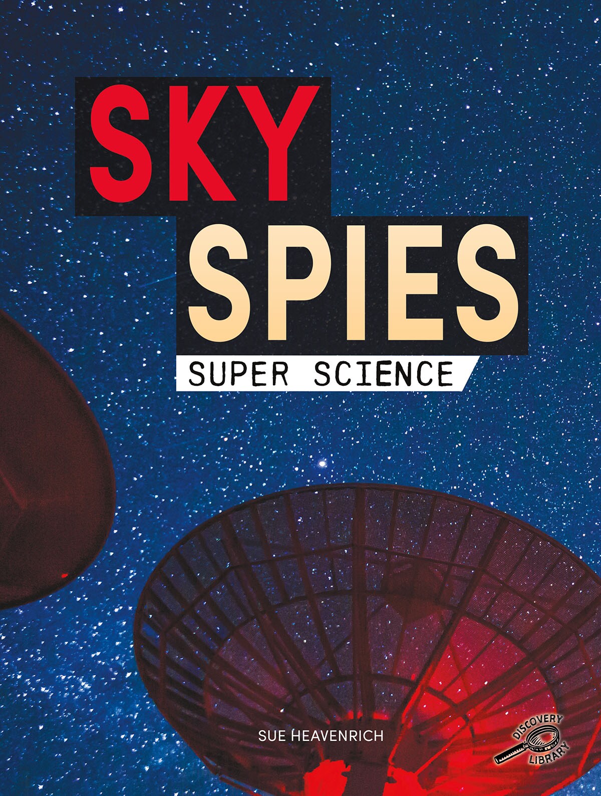 Rourke Educational Media Super Science Sky Spies Reader | Michaels