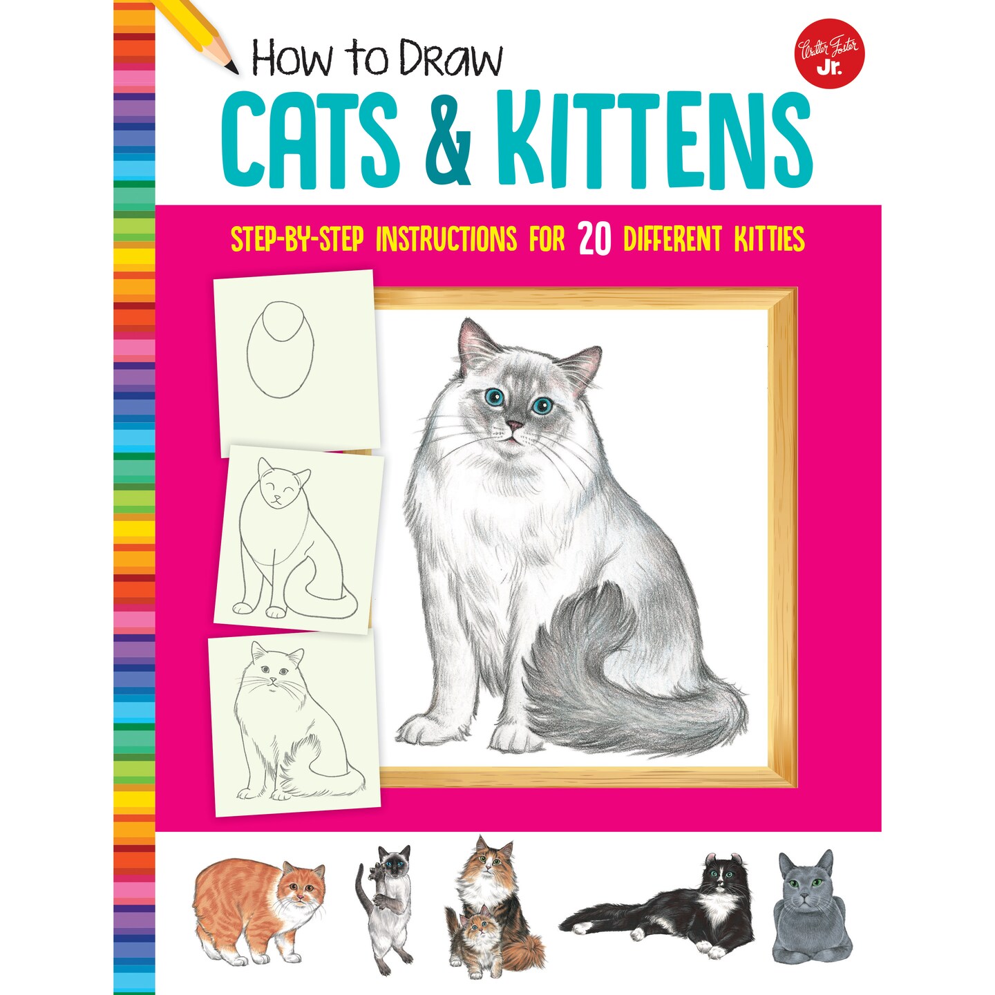 Walter Foster How To Draw Jr. Series, How To Draw Cats &#x26; Kittens
