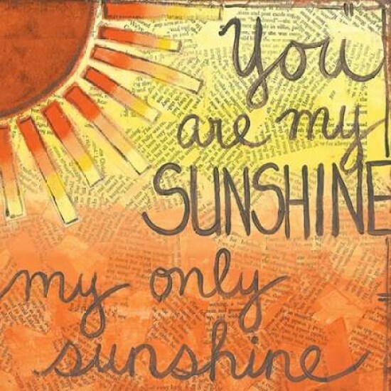 You Are My Sunshine Poster Print by Monica Martin - Item # VARPDXMTN133