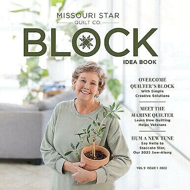 Block Idea Book by Missouri Star Quilt Co. Volume 9 Issue 1  2022