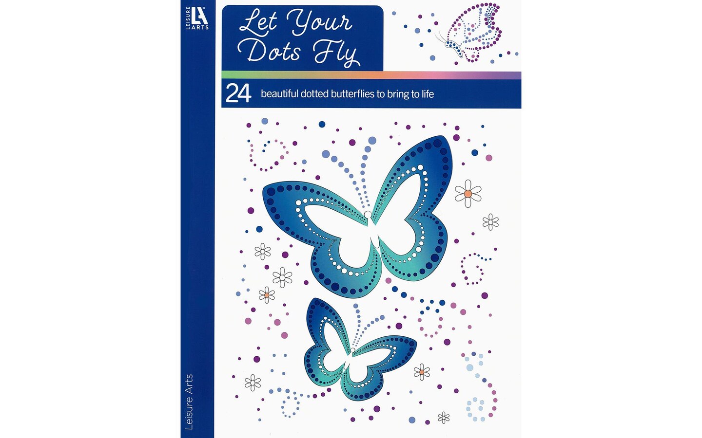 Leisure Arts Let Your Dots Fly Coloring Bk