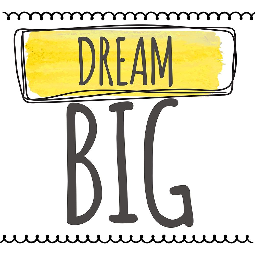Dream Big Poster Print by Taylor Greene - Item # VARPDXTGSQ312C