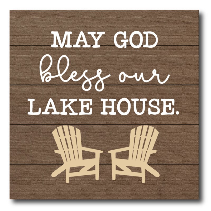 Lake Life Wood Plaque - May God Bless Our Lake House