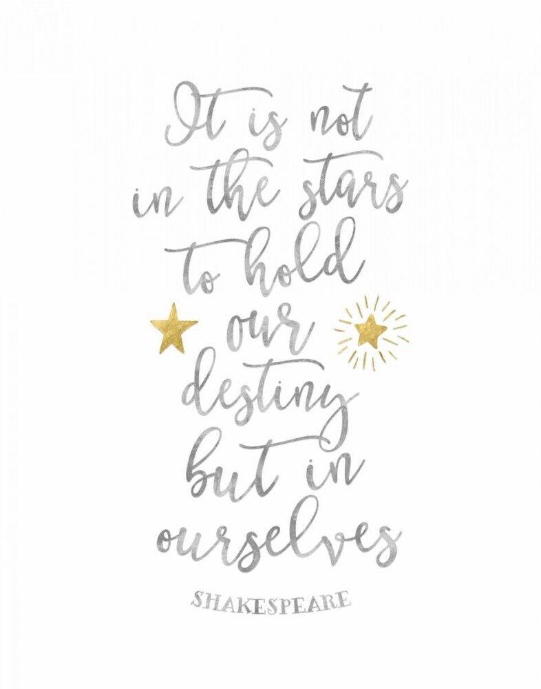 Shakespeare Destiny Quote Poster Print by Tara Moss - Item # VARPDXTA1964