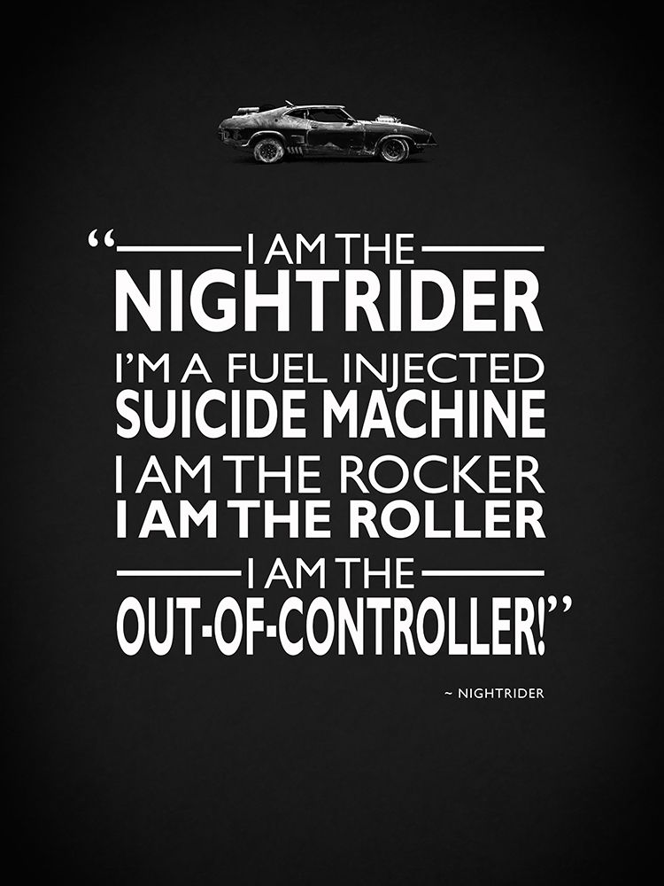 Mad Max I Am The Nightrider Poster Print by Mark Rogan # RGN114806