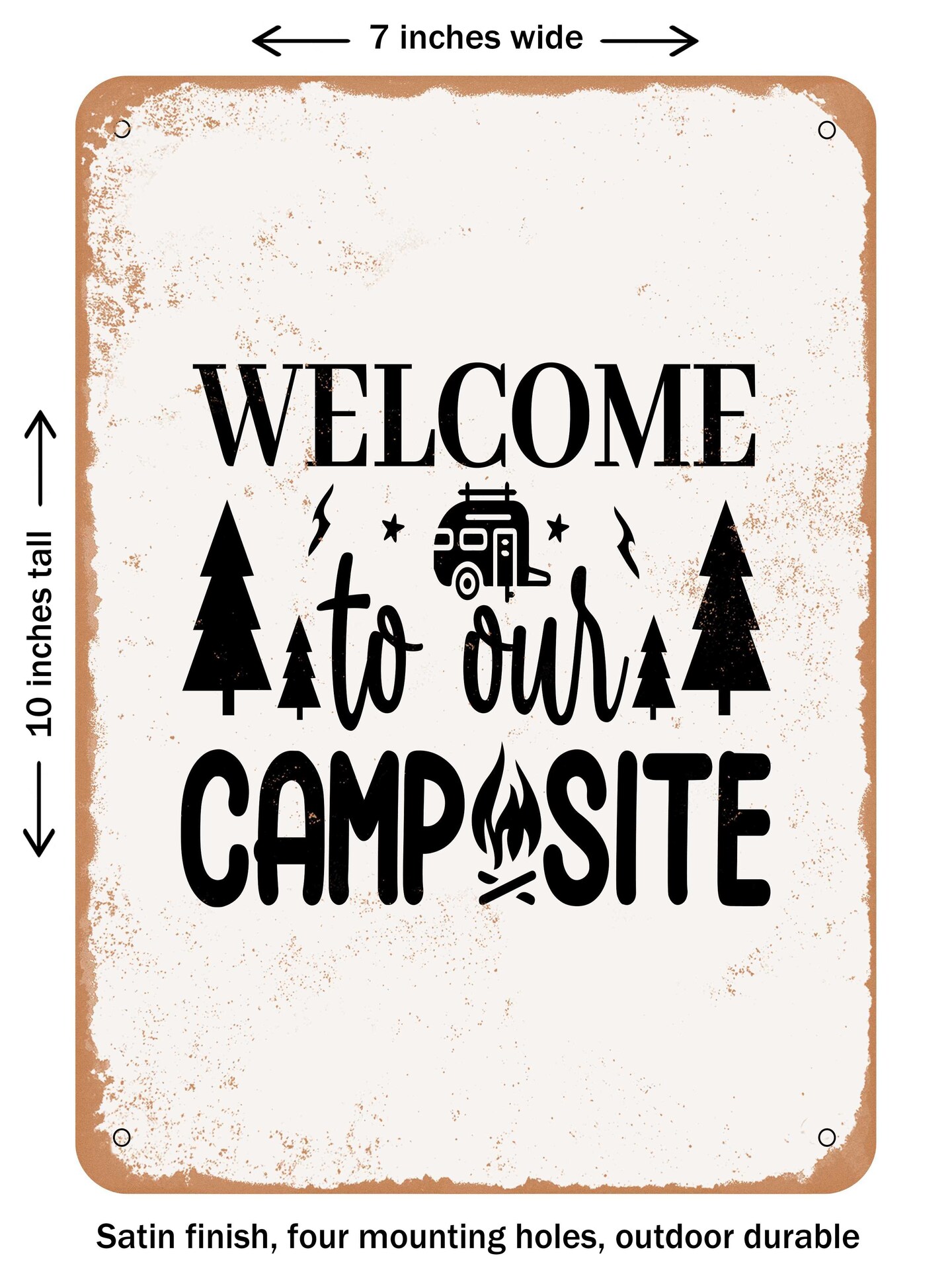 DECORATIVE METAL SIGN - Welcome to Our Camp Site - Vintage Rusty Look