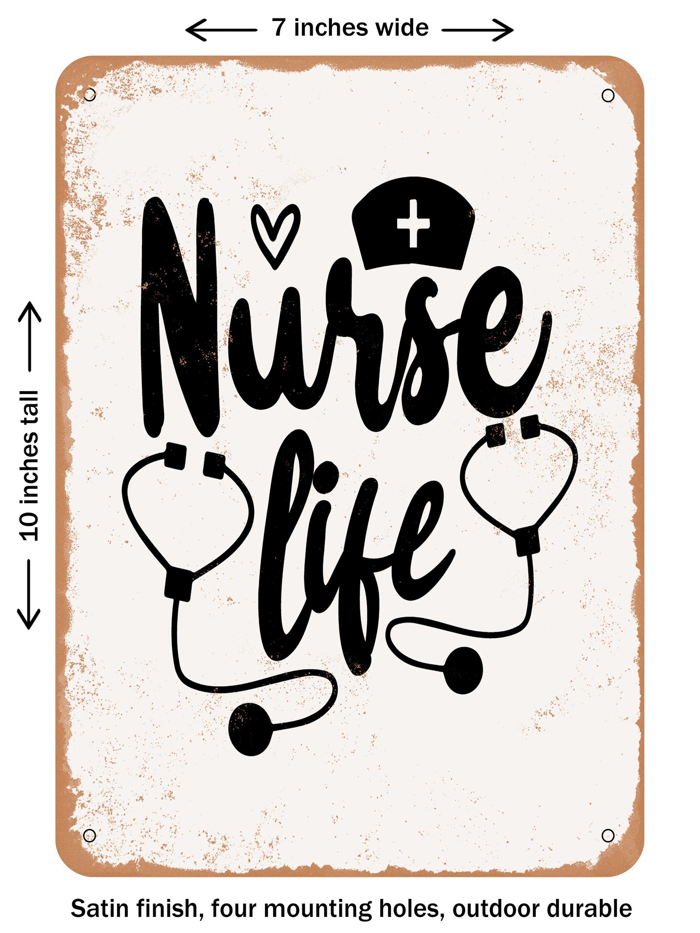 DECORATIVE METAL SIGN - Nurse Life2 - Vintage Rusty Look