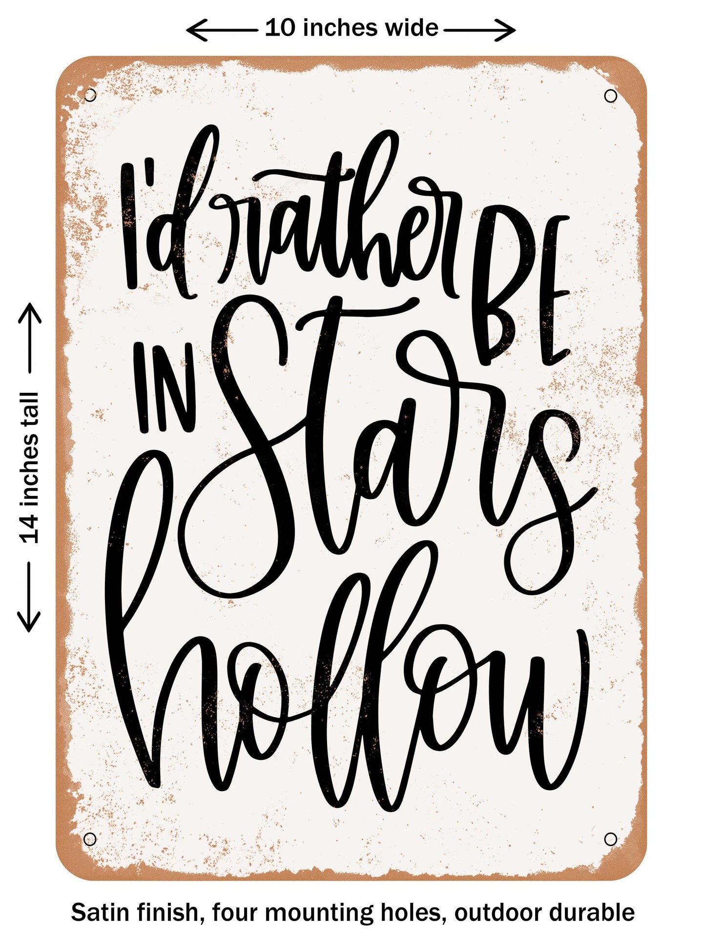 DECORATIVE METAL SIGN - Stars Hollow  - Vintage Rusty Look