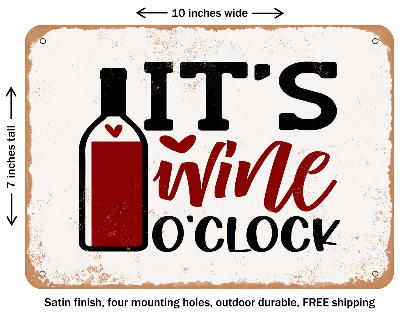 DECORATIVE METAL SIGN - Its Wine O&#x27;clock - 2 - Vintage Rusty Look