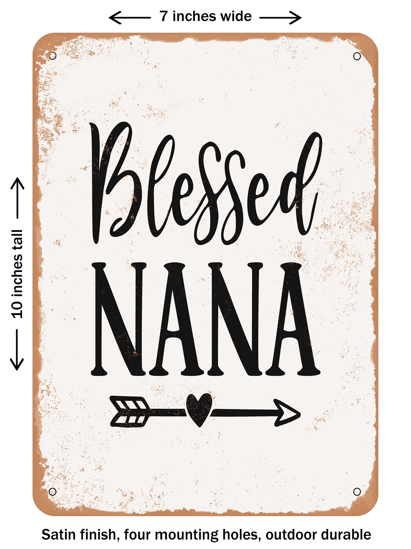 DECORATIVE METAL SIGN - Blessed Nana  - Vintage Rusty Look
