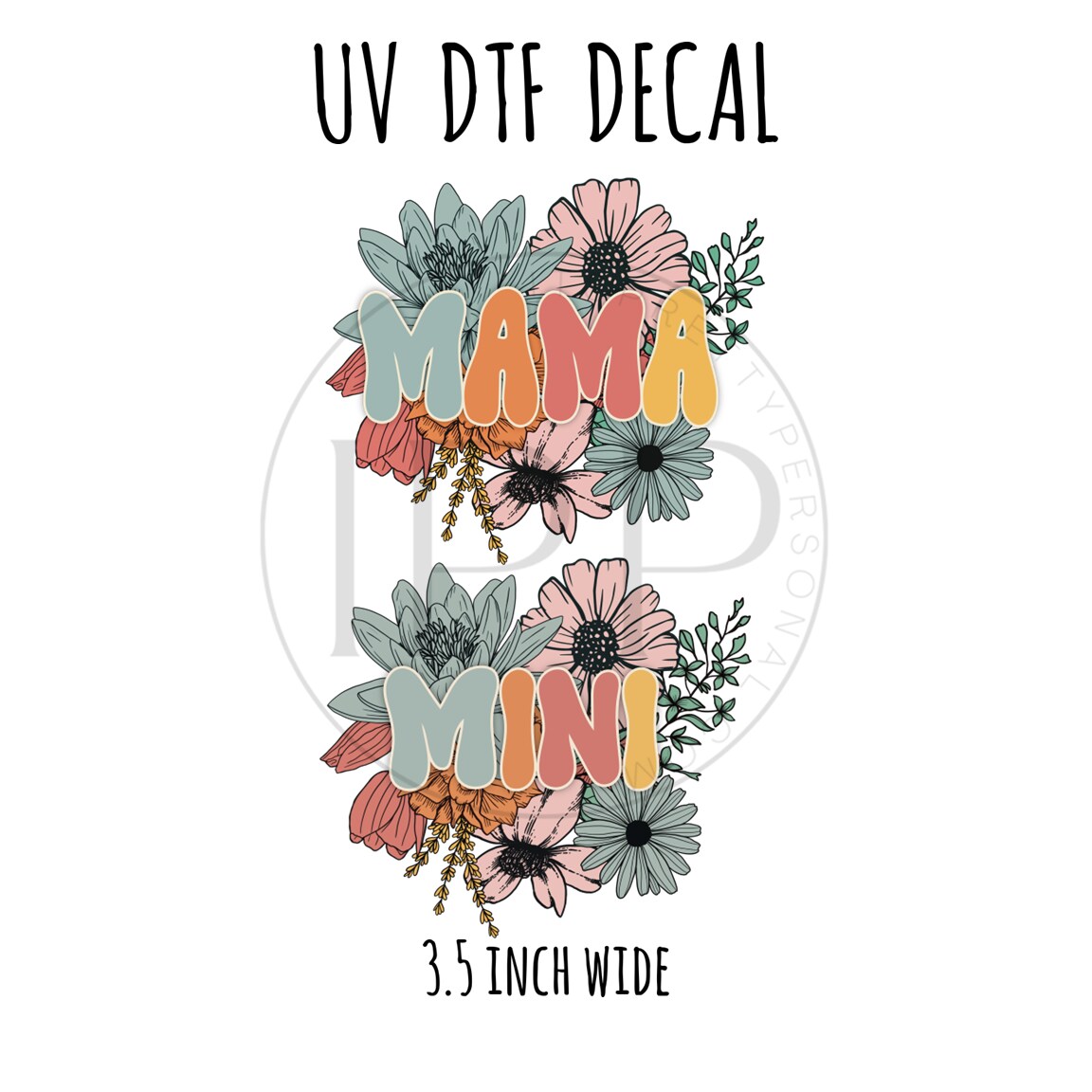 14- Mama + Mini (2 PACK!) 3.5 inch wide UV DTF decal | Michaels