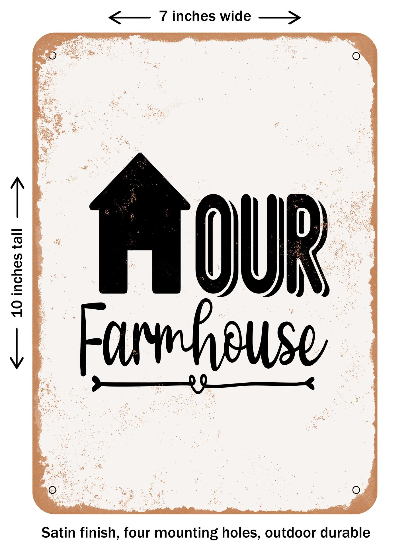 DECORATIVE METAL SIGN - Our Farmhouse - 2 - Vintage Rusty Look