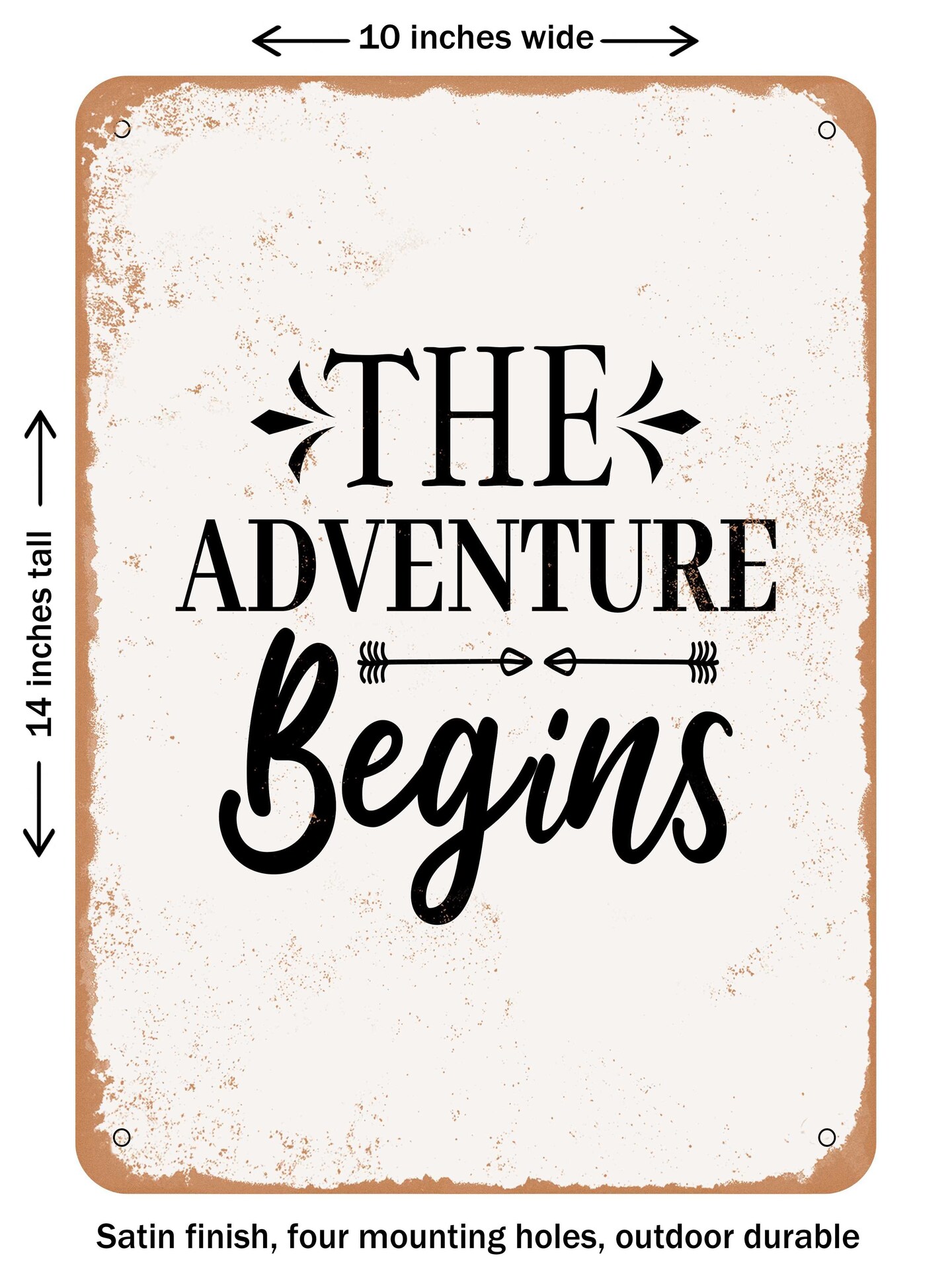 DECORATIVE METAL SIGN - the Adventure Begins - 2 - Vintage Rusty Look ...
