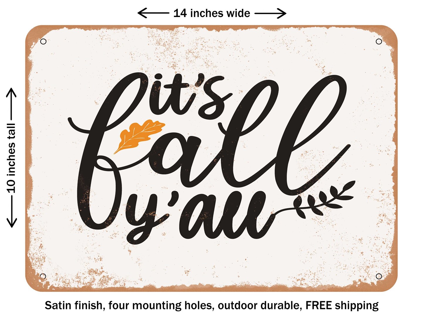 DECORATIVE METAL SIGN - It's Fall Y'all - 6 - Vintage Rusty Look