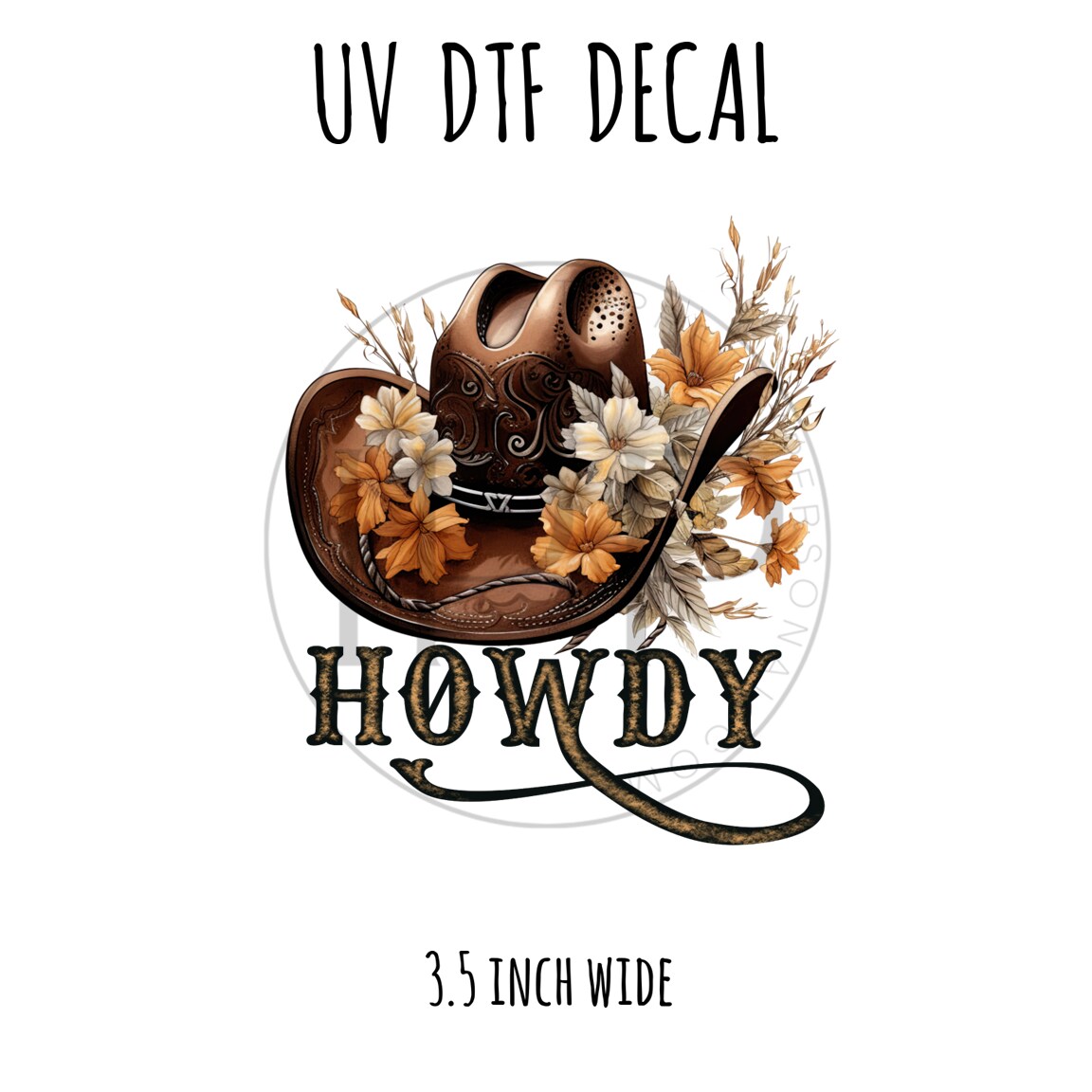 #283 -Howdy 3.5 inch wide UV DTF decal