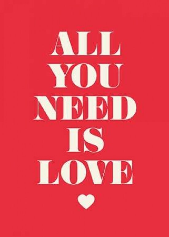 All You Need Is Love Poster Print by GraphINC - Item # VARPDXIN32022