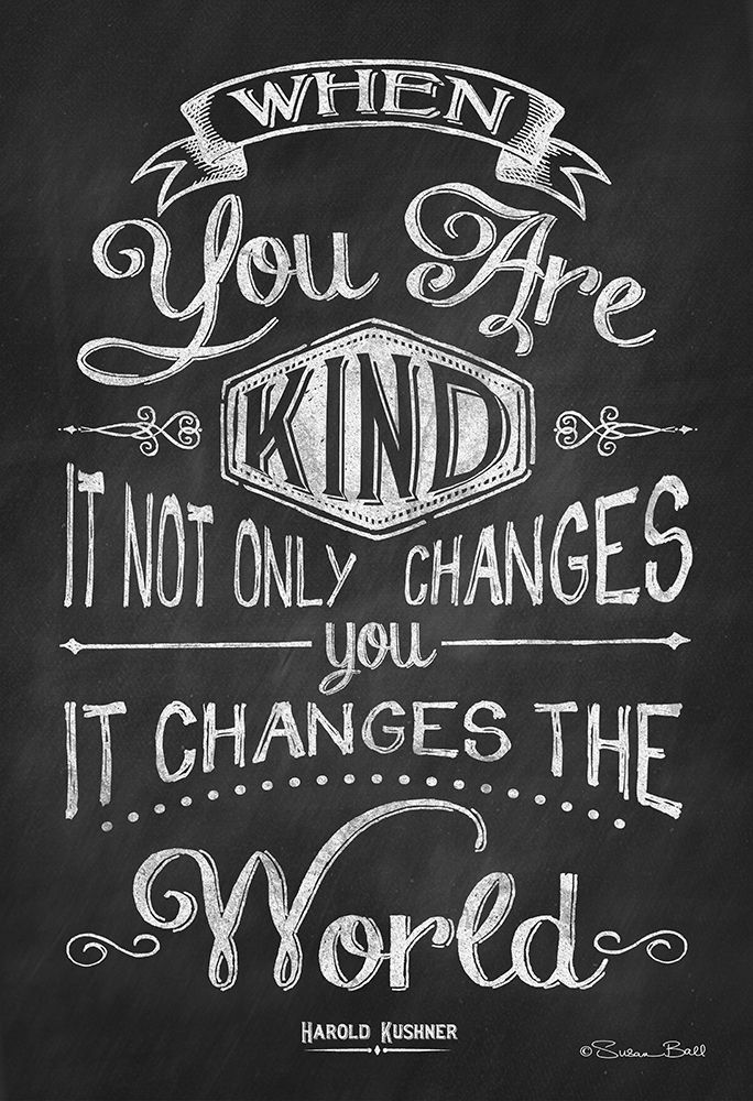 When You are Kind Poster Print by Susan Ball - Item # VARPDXSB212