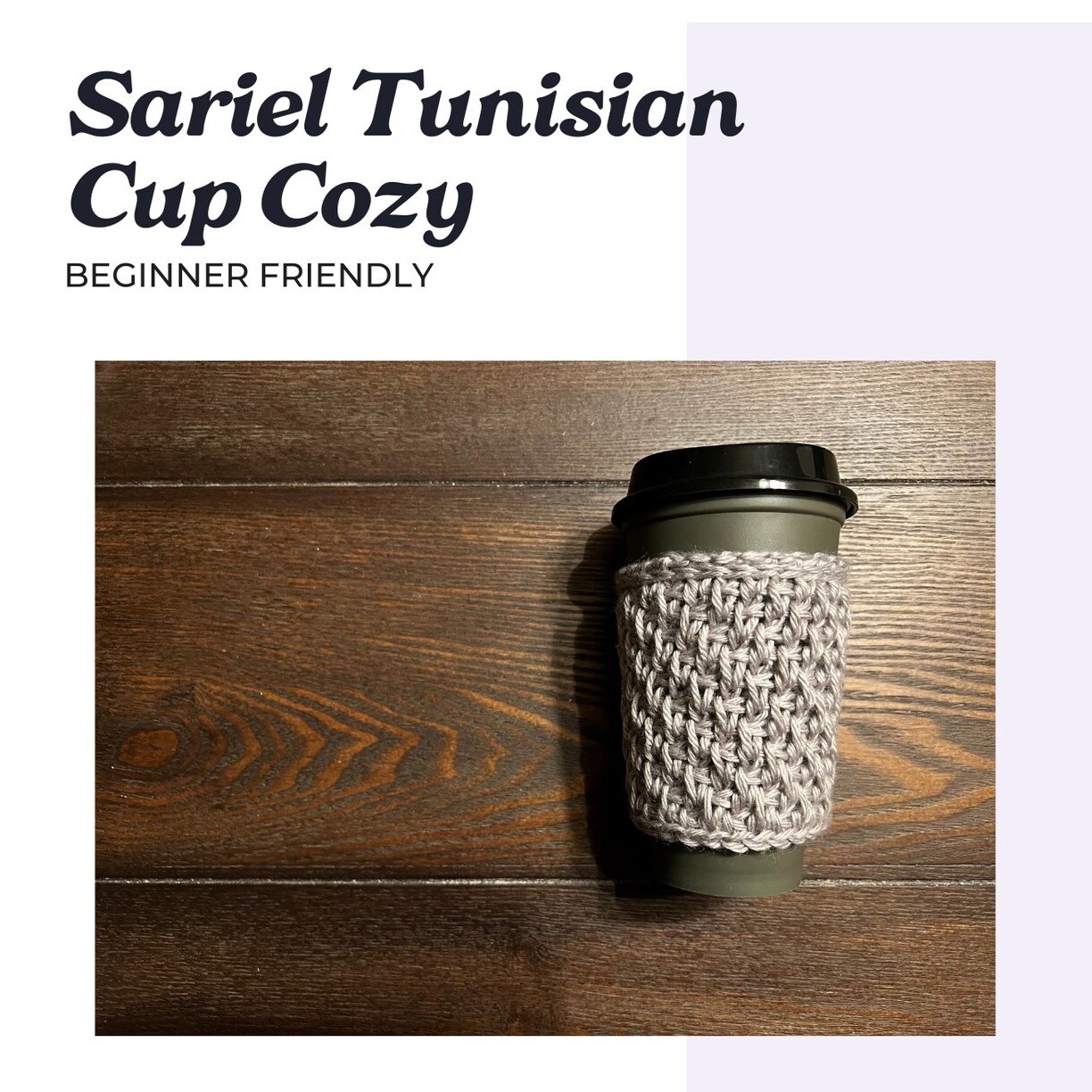How-To name is Sariel Tunisian Crochet Cup Cozy