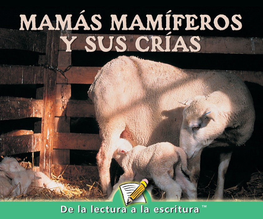 Rourke Educational Media Mamas mamiferos y sus crias