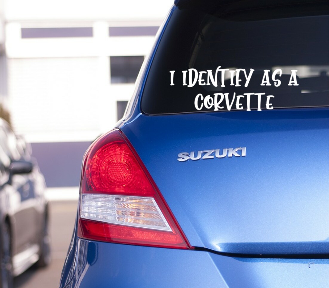 I Identify as a Corvette Decal, Bumper Sticker, Window Sticker, Funny