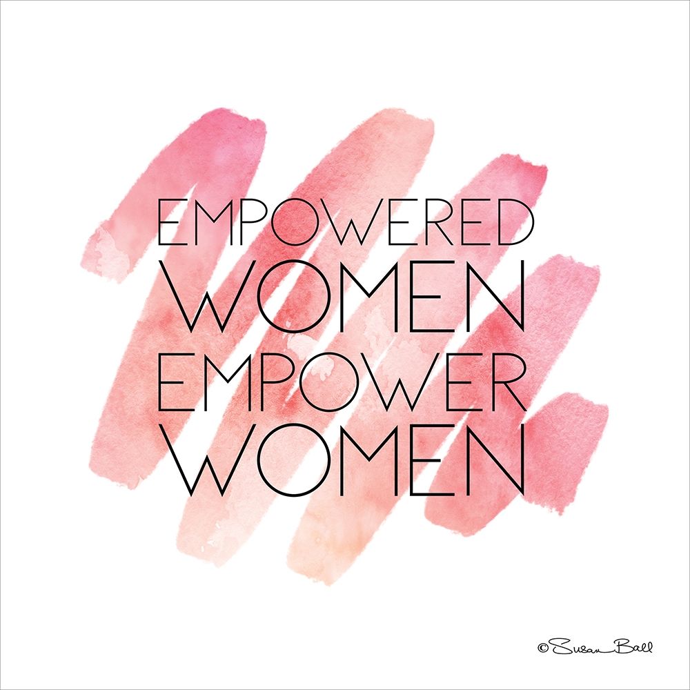 Empowered Women Poster Print by Susan Ball - Item # VARPDXSB645