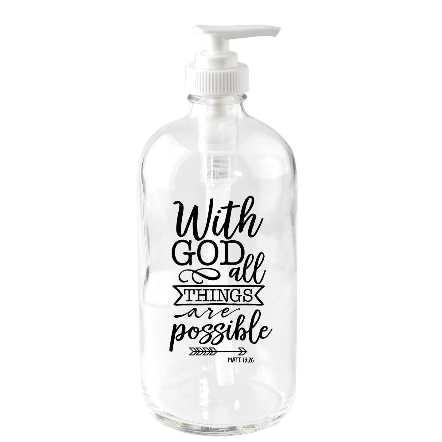 With God All Things 16 oz Glass Soap Dispenser