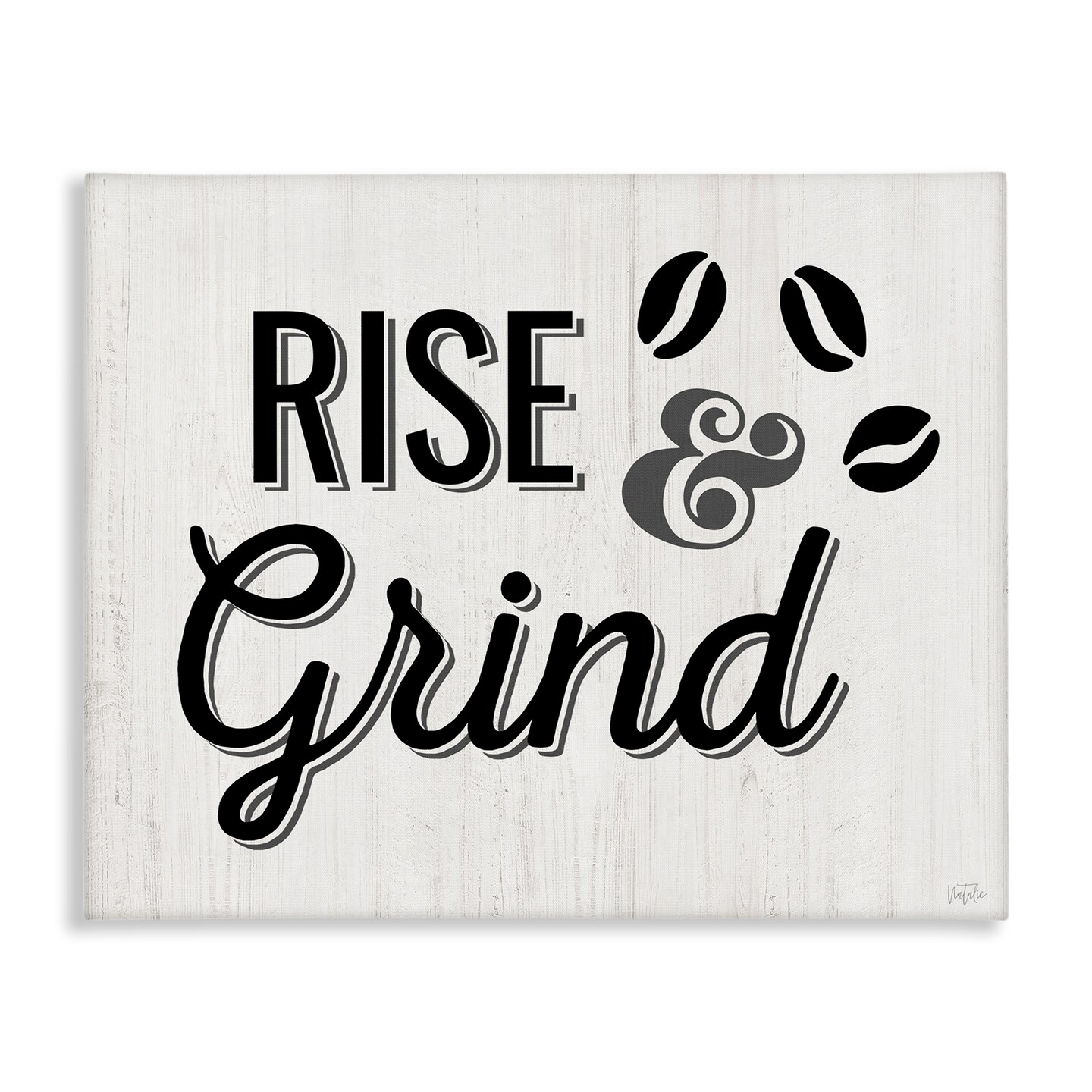 Stupell Industries Rise & Grind Coffee Beans Canvas Wall Art Design by Natalie Carpentieri