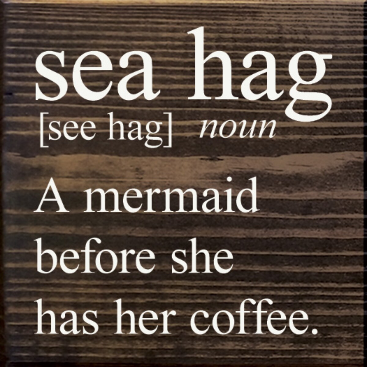 Funny Farmhouse Sign, Mermaid Before Coffee