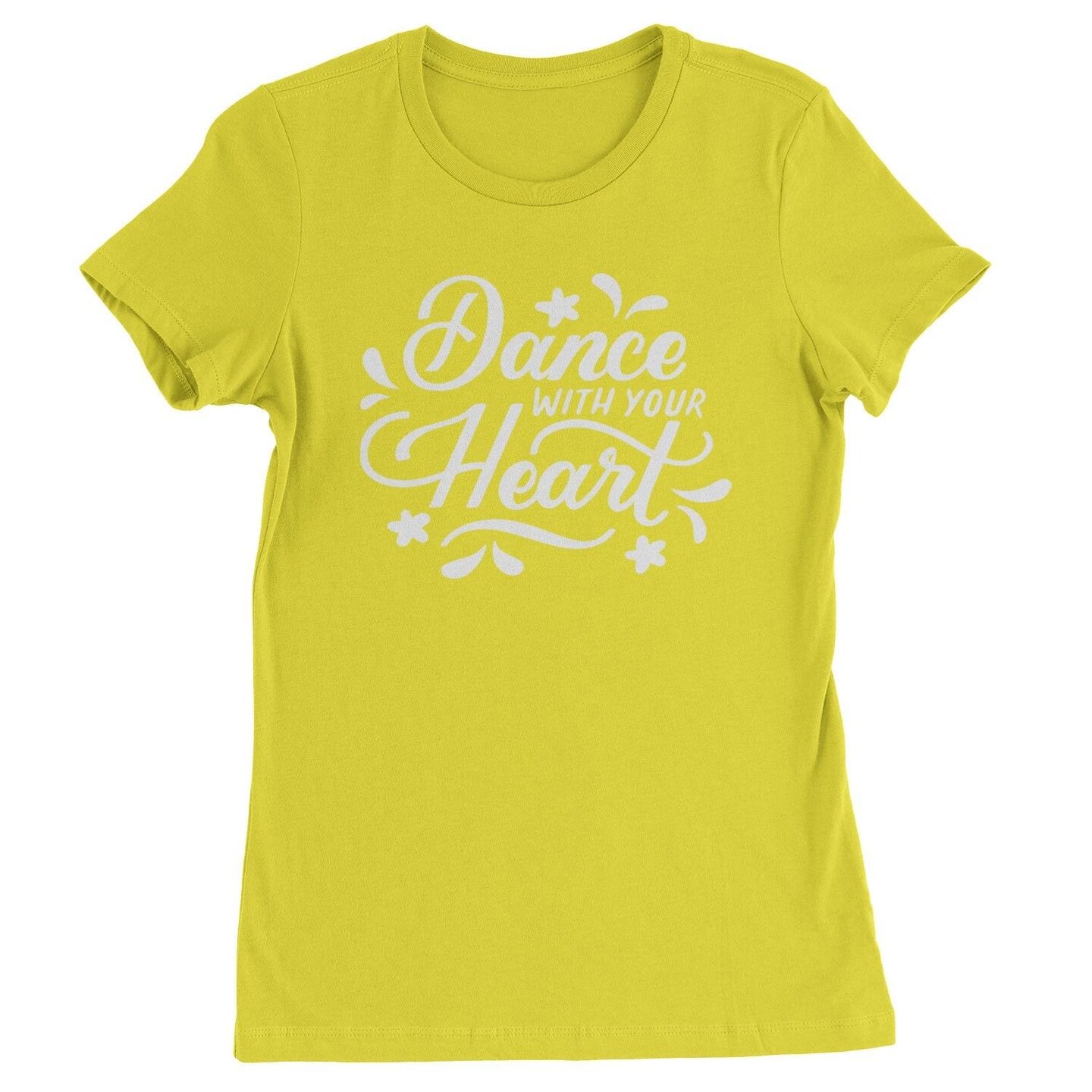 Dance With Your Heart Womens T-shirt 1526-W | MakerPlace by Michaels