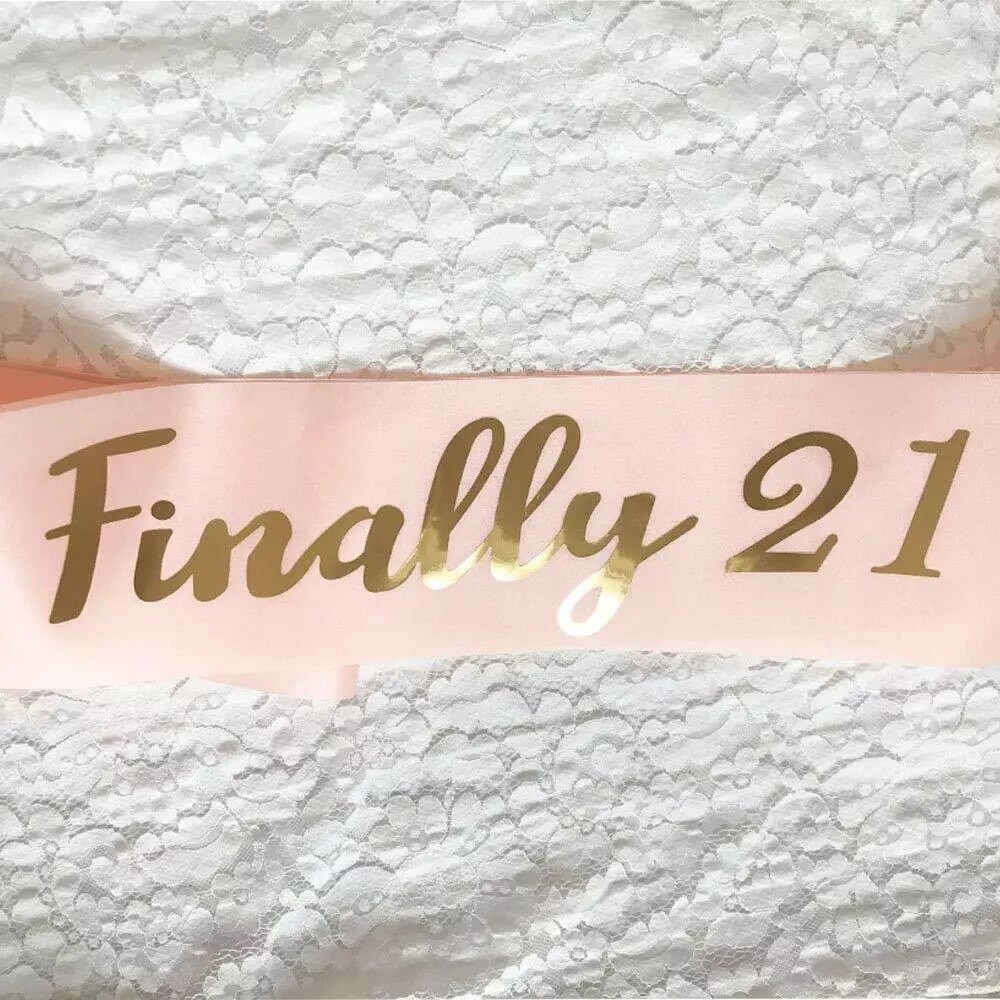 Finally 21 Satin Sash Birthday & Legal Drinking Age Celebration Accessory