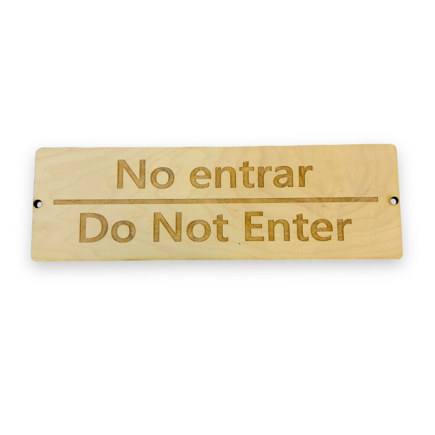 Sign - English and Spanish - No Entrar - Do not enter