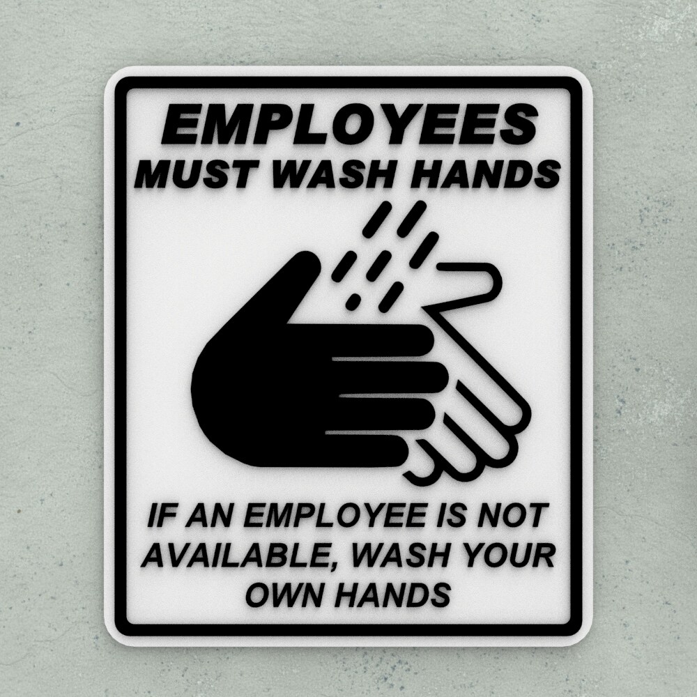 funny-sign-employees-must-wash-hands-if-an-employee-wash-your-own-hands-makerplace-by-michaels