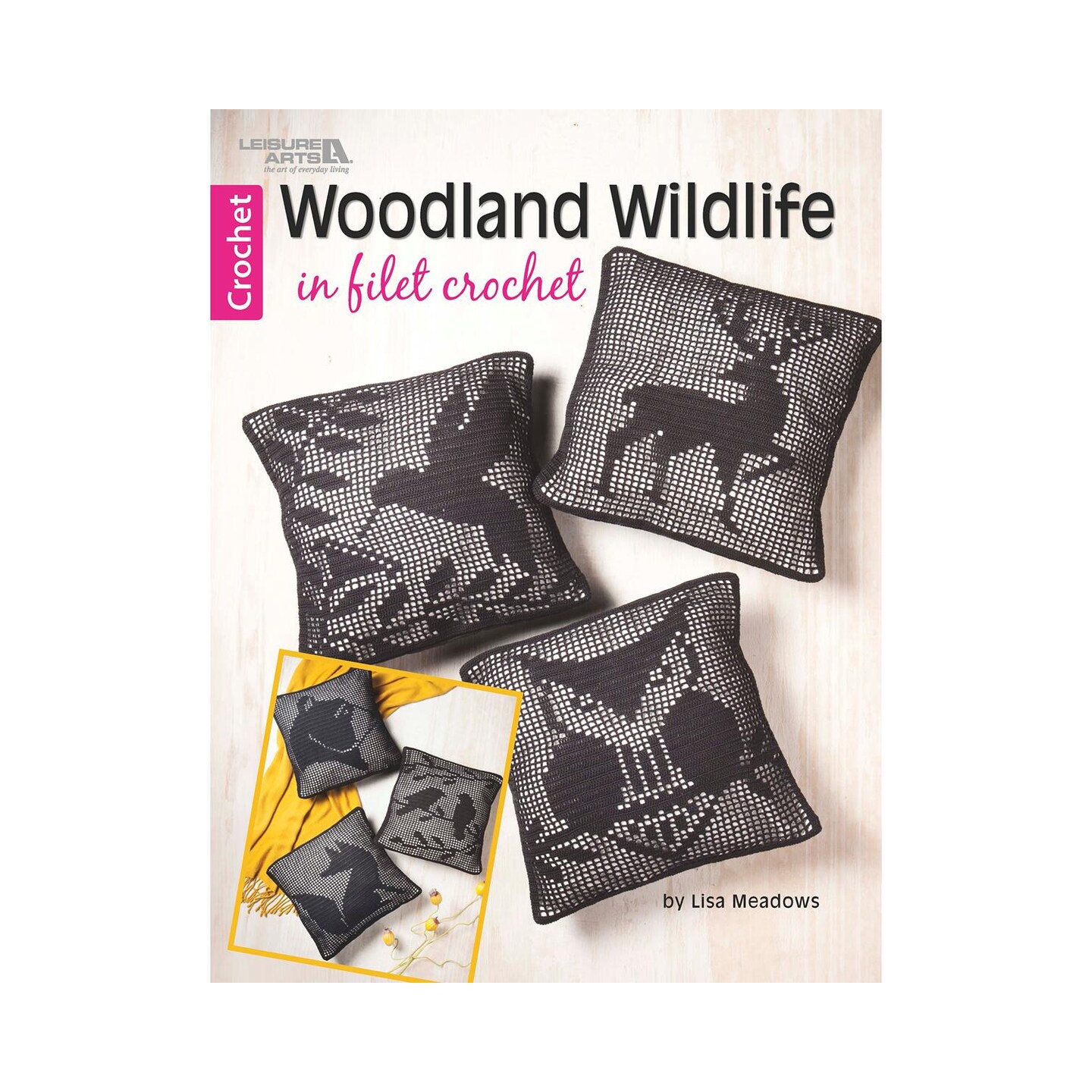 Leisure Arts Woodland Wildlife In Filet Crochet Book, Crochet Book, Pattern Books, Books Patterns, Patterns, Stitch Patterns For Beginners
