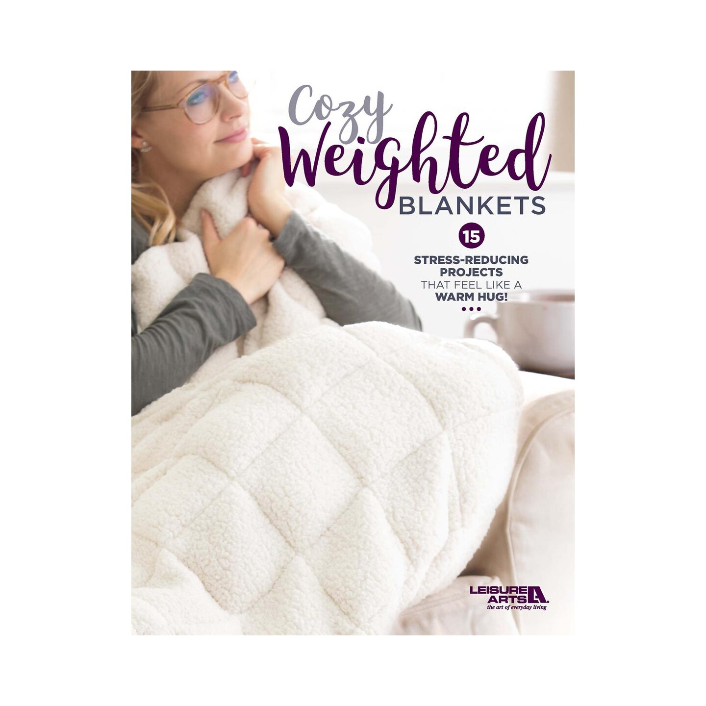 Leisure Arts Cozy Weighted Blankets Crafting Book, Quilting Books ...